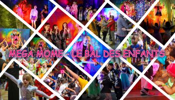 Mega Mome Le bal des enfants-Carnaval - Mardi-Gras- Deguisements-2025-Bal pour enfants